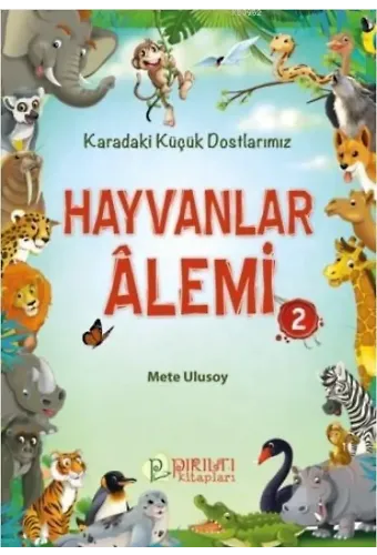 Hayvanlar Alemi - 2 - Mete Ulusoy