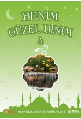 Benim Güzel Dinim - 4 - Faruk Salman, Nazif Yılmaz, Dr. Recep Özdirek
