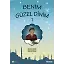 Benim Güzel Dinim - 1 - Faruk Salman, Nazif Yılmaz, Dr. Recep Özdirek