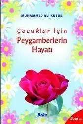 Çocuklar İçin Peygamberlerin Hayatı