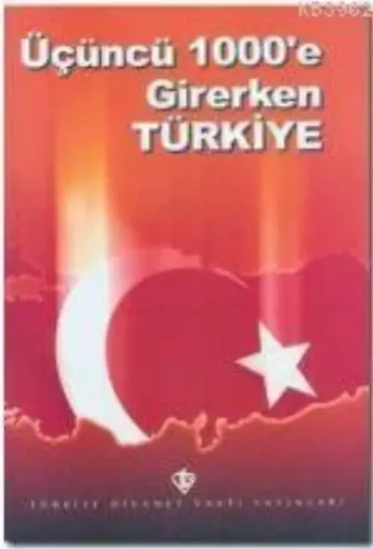 Üçüncü 1.000'e Girerken Türkiye; (Kutlu Doğum 1999)