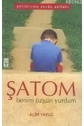 Şatom; Benim Üzgün Yurdum