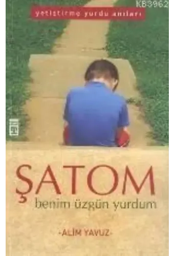 Şatom; Benim Üzgün Yurdum