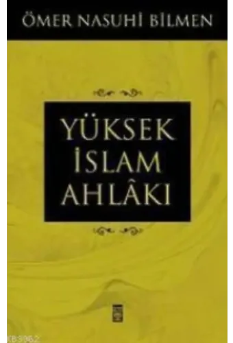 Yüksek İslam Ahlâkı