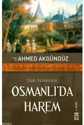 Tüm Yönleriyle Osmanlı'da Harem
