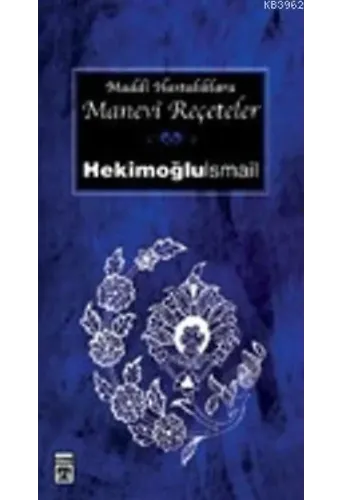 Maddi Hastalıklar'a Manevi Reçeteler