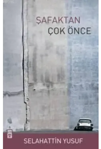 Şafaktan Çok Önce