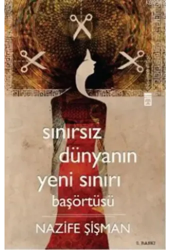 Sınırsız Dünyanın Yeni Sınırı Başörtüsü