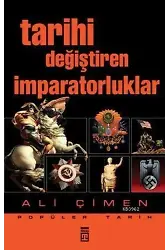 Tarihi Değiştiren İmparatorluklar