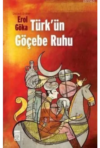 Türk'ün Göçebe Ruhu