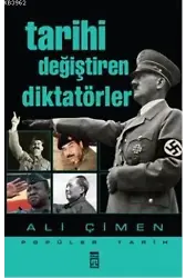Tarihi Değiştiren Diktatörler