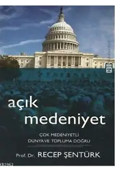 Açık Medeniyet; Çok Medeniyetli Dünya ve Topluma Doğru