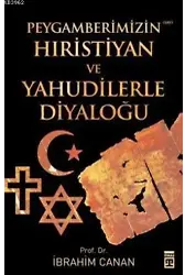 Peygamberimizin Hıristiyan ve Yahudilerle Diyaloğu