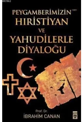 Peygamberimizin Hıristiyan ve Yahudilerle Diyaloğu