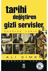 Tarihi Değiştiren Gizli Servisler