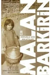 Malan Barkirin; Zorunlu Göç Anlatıları