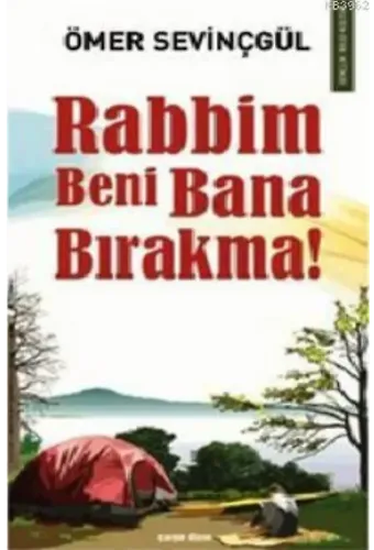 Rabbim Beni Bana Bırakma