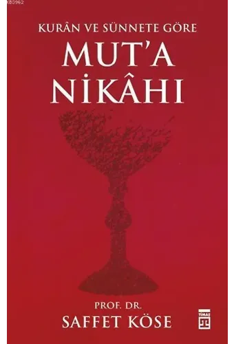 Kur'ân ve Sünnete Göre Mut'a Nikâhı