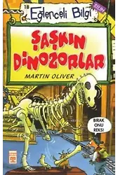 Şaşkın Dinozorlar; Eğlenceli Bilim, +10 Yaş