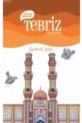 Kardeş Şehirler Tebriz; Uzaktaki Yakın