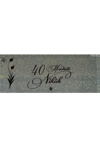 Kırk Hadiste Nikah Kartelası