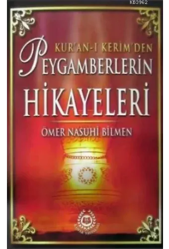 Kur'an-ı Kerim'den Peygamberlerin Hikayeleri