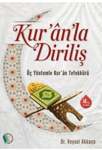 Kur'an'la Diriliş - Doç. Dr. Veysel Akkaya
