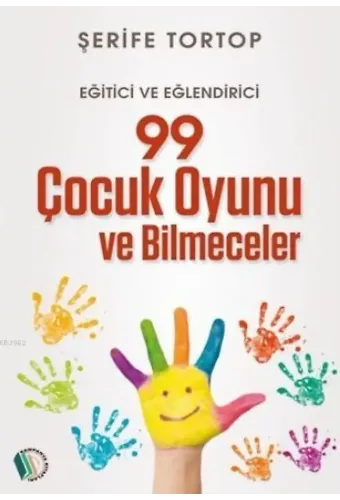99 Çocuk Oyunu ve Bilmeceler - Şerife Tortop