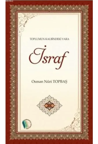 İsraf - Osman Nuri Topbaş