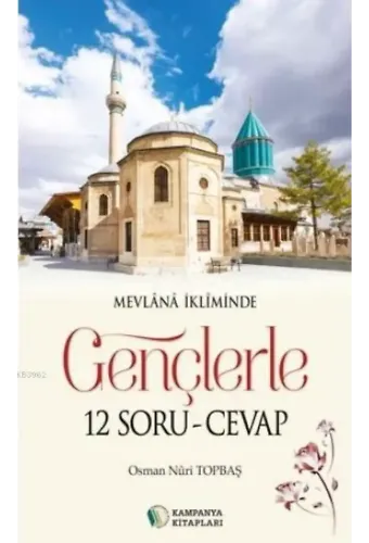Gençlerle 12 Soru - Cevap - Osman Nuri Topbaş