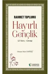 Hayırlı Gençlik - Osman Nuri Topbaş