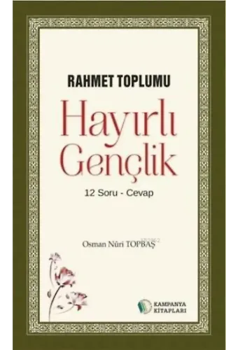 Hayırlı Gençlik - Osman Nuri Topbaş