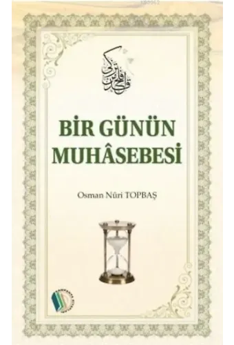 Bir Günün Muhasebesi - Osman Nuri Topbaş