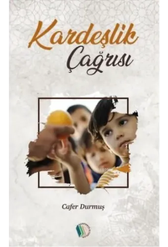 Kardeşlik Çağrısı - Cafer Durmuş