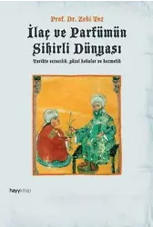 İlaç ve Parfümün Sihirli Dünyası; Tarihte Eczacılık, Güzel Kokular ve Kozmetik
