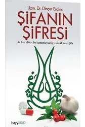 Şifanın Şifresi; Az Batı Tıbbı + Bol Tamamlayıcı Tıp + Sürekli Dua= Şifa