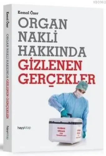 Organ Nakli Hakkında Gizlenen Gerçekler
