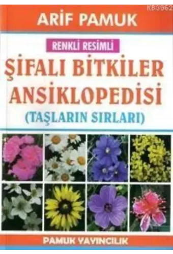 Şifalı Bitkiler Ansiklopedisi (Bitki-022); Taşların Sırları