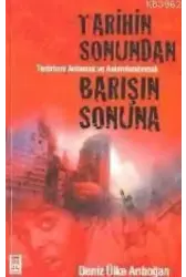 Tarihin Sonundan Barışın Sonuna