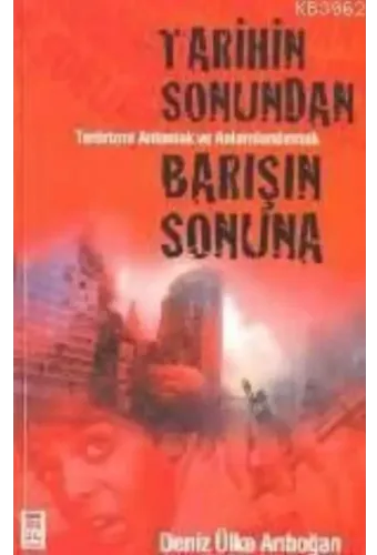 Tarihin Sonundan Barışın Sonuna