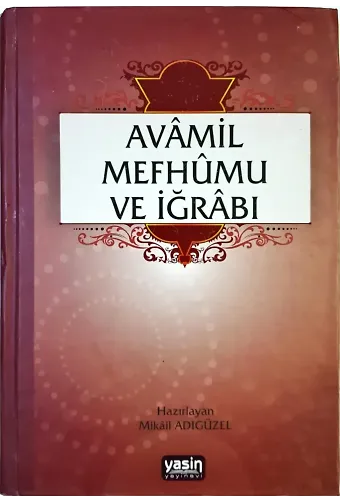 Avamil Mefhumu ve İğrabı