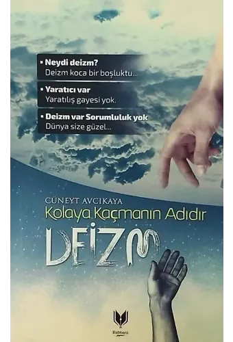 Kolaya Kaçmanın Adıdır Deizm