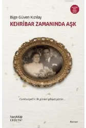 Kehribar Zamanında Aşk -Özel Baskı-