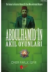 Abdülhamid'in Akıl Oyunları