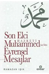Son Elçi Hz. Muhammed (sav)den Evrensel Mesajlar