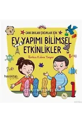 Ev Yapımı Bilimsel Etkinlikler - Canı Sıkılan Çocuklar İçin