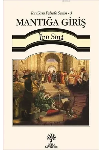 Mantığa Giriş - İbn Sînâ Felsefe Serisi 3