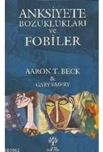 Anksiyete Bozuklukları ve Fobiler