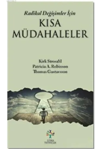Radikal Değişimler İçin Kısa Müdahaleler
