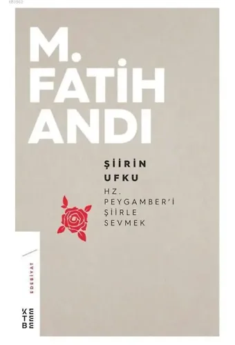 Şiirin Ufku; Hz.Peygamber'i Şiirle Sevmek